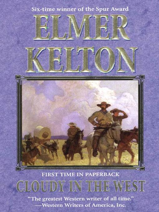 Title details for Cloudy in the West by Elmer Kelton - Wait list